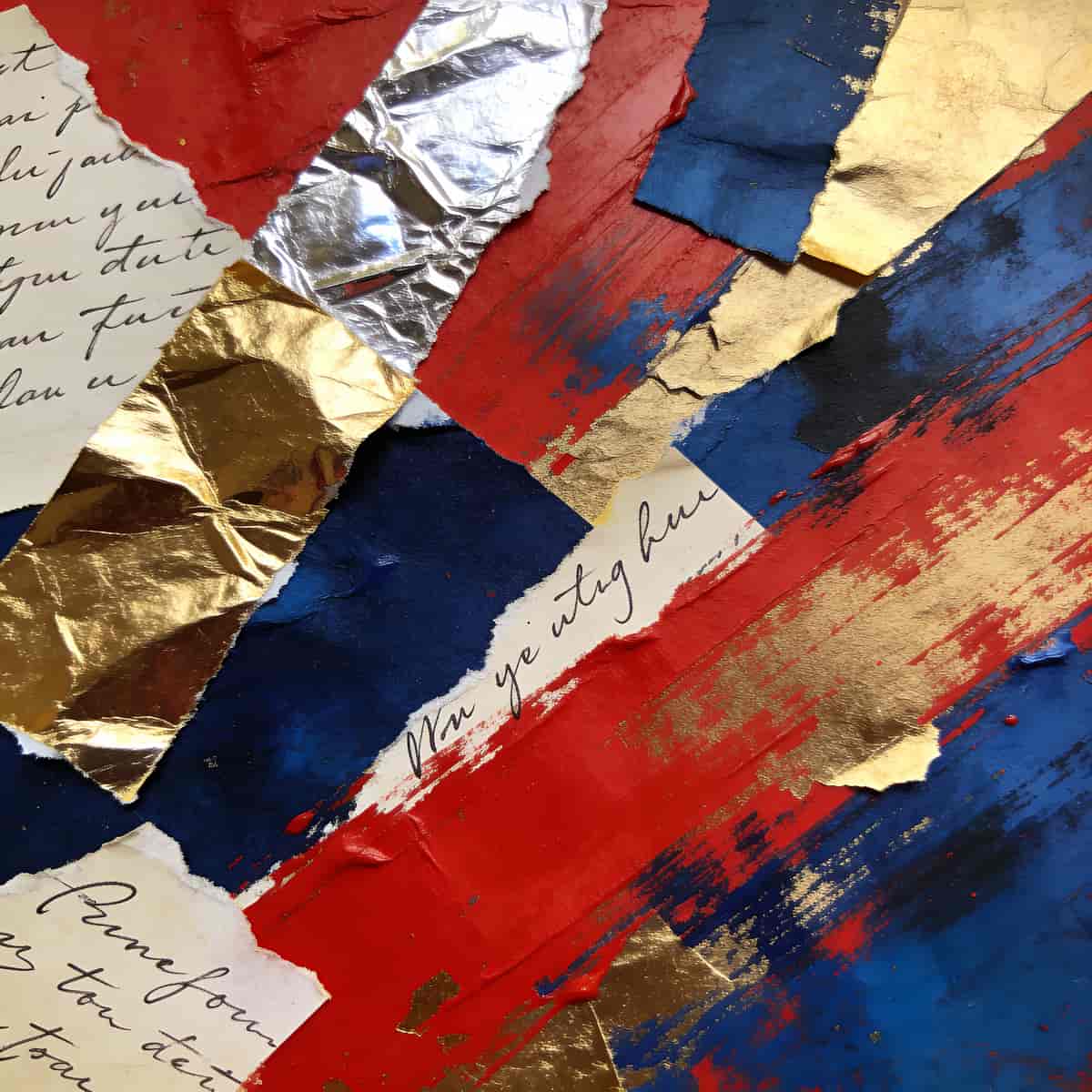 Abstract mixed-media collage featuring torn colored paper, metallic foil scraps, handwritten script